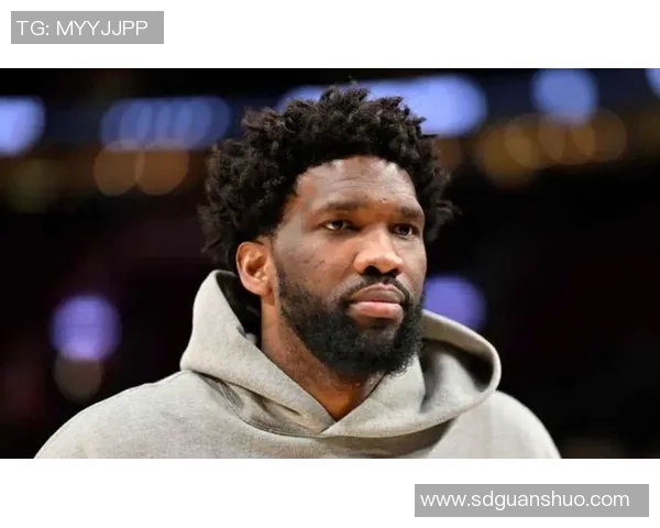 恩比德复出坦言仍在学习调整状态将观察明日身体反应